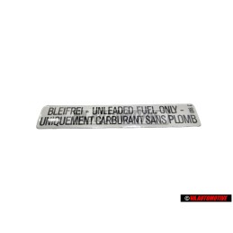 VW Originale Etichetta 'Unleaded' Fuel Only / Uniquement - 000010018C